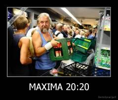 MAXIMA 20:20 - 