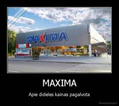 MAXIMA - Apie dideles kainas pagalvota