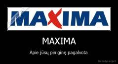 MAXIMA - Apie jūsų piniginę pagalvota