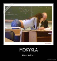 MOKYKLA - Kuno kalba...