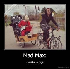 Mad Max: - rusiška versija