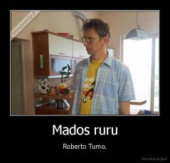 Mados ruru - Roberto Tumo.