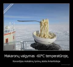 Makaronų valgymas -60°C temperatūroje, - Konordijos mokslinių tyrimų stotis Antarktidoje