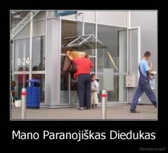 Mano Paranojiškas Diedukas - 