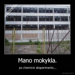 Mano mokykla. -  po cheminio eksperimento...