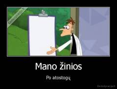 Mano žinios - Po atostogų