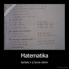 Matematika - kartais ir ji buna idomi