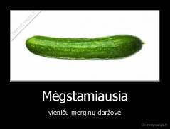 Mėgstamiausia - vienišų merginų daržovė