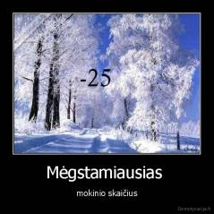 Mėgstamiausias  - mokinio skaičius