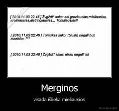 Merginos - visada išlieka mieliausios