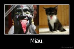 Miau. - 