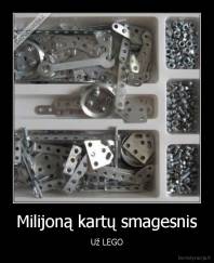 Milijoną kartų smagesnis - Už LEGO