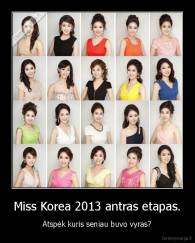 Miss Korea 2013 antras etapas. - Atspėk kuris seniau buvo vyras?