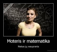 Moteris ir matematika - Niekas jų nesupranta