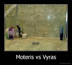 Moteris vs Vyras - 