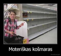 Moteriškas košmaras - 