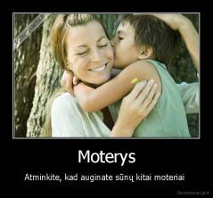 Moterys - Atminkite, kad auginate sūnų kitai moteriai 