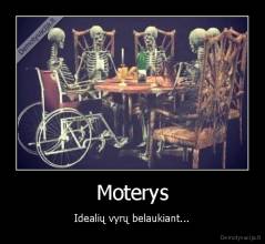 Moterys - Idealių vyrų belaukiant...