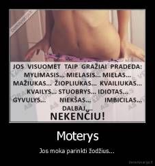 Moterys - Jos moka parinkti žodžius...