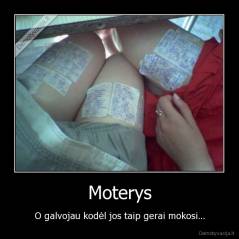 Moterys - O galvojau kodėl jos taip gerai mokosi...