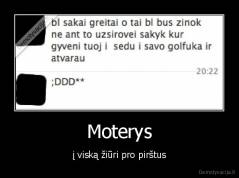 Moterys - į viską žiūri pro pirštus