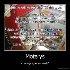 Moterys - ir kas gali jas suprasti?