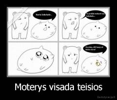 Moterys visada teisios - 