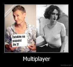 Multiplayer - 