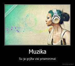 Muzika - Su ja grįžta visi prisiminimai