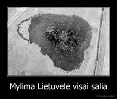 Mylima Lietuvele visai salia - 