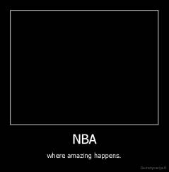 NBA - where amazing happens.