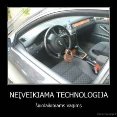 NEĮVEIKIAMA TECHNOLOGIJA - šiuolaikiniams vagims