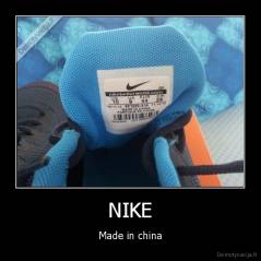 NIKE - Made in china