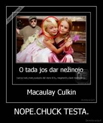 NOPE.CHUCK TESTA. - 