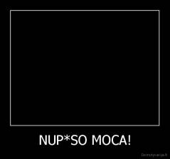 NUP*SO MOCA! - 