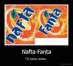 Nafta-Fanta - Tik kelios raidės..