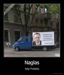 Naglas - Kaip Puteikis