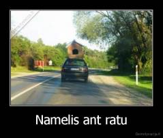 Namelis ant ratu - 