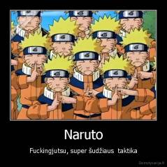 Naruto - Fuckingjutsu, super šudžiaus  taktika