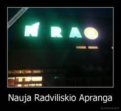 Nauja Radviliskio Apranga - 