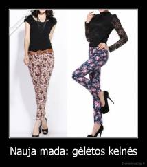 Nauja mada: gėlėtos kelnės - 