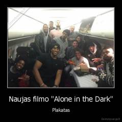 Naujas filmo "Alone in the Dark" - Plakatas