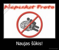 Naujas šūkis! - 