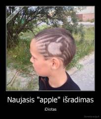 Naujasis "apple" išradimas - iDiotas