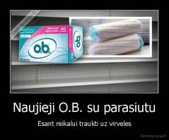 Naujieji O.B. su parasiutu - Esant reikalui traukti uz virveles