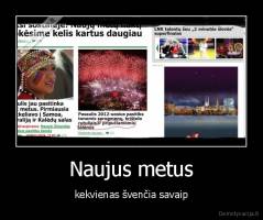 Naujus metus - kekvienas švenčia savaip