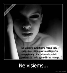 Ne visiems... - 