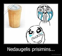 Nedaugelis prisimins... - 