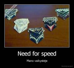 Need for speed - Mano vaikystėje