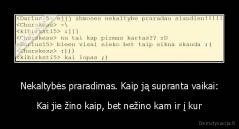 Nekaltybės praradimas. Kaip ją supranta vaikai: - Kai jie žino kaip, bet nežino kam ir į kur